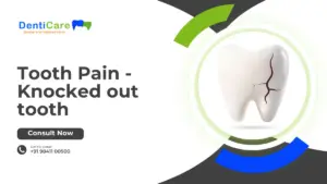 Tooth Pain - Knocked out tooth