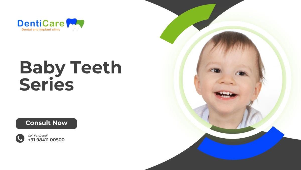 Chapter – 9 Baby Teeth Series