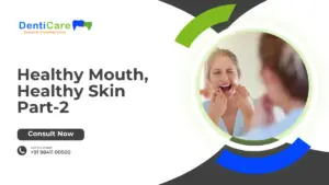 Chapter 25-Healthy Mouth, Healthy Skin: The Oral-Skin Connection Every Patient Should Know: PART-1