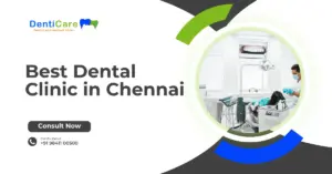 Best Dental Clinic in Chennai