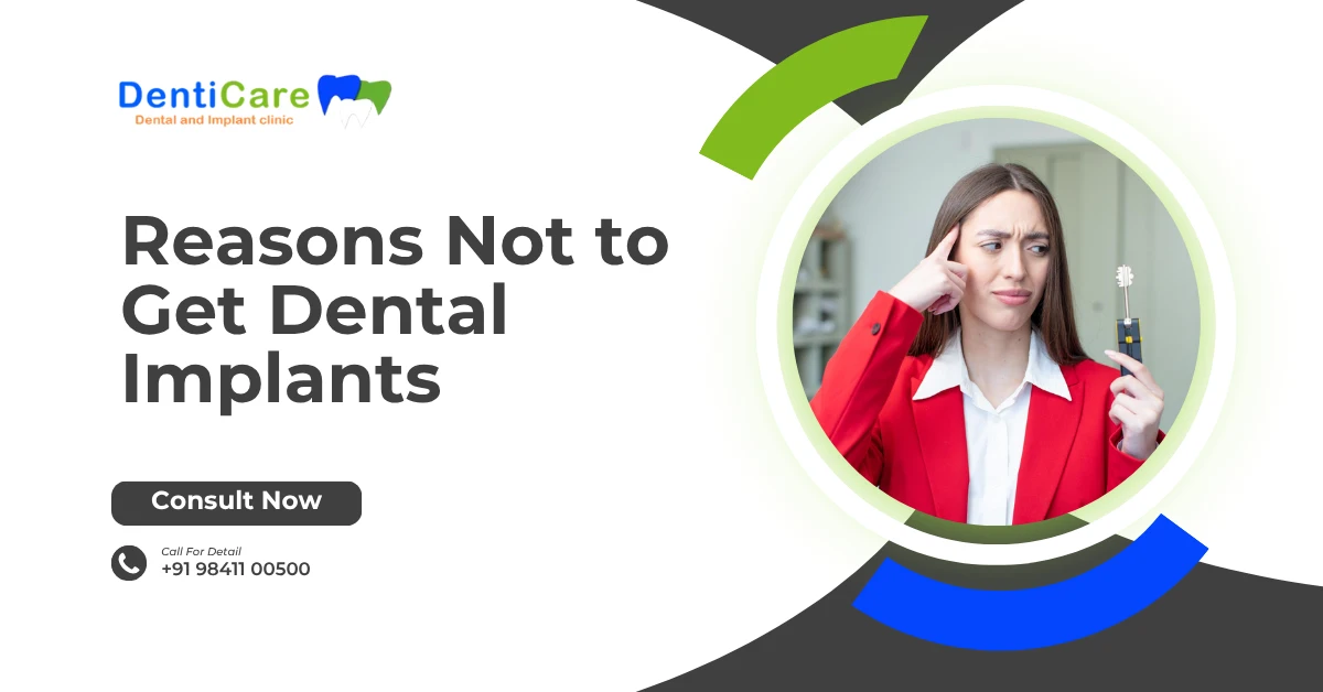 Reasons Not to Get Dental Implants